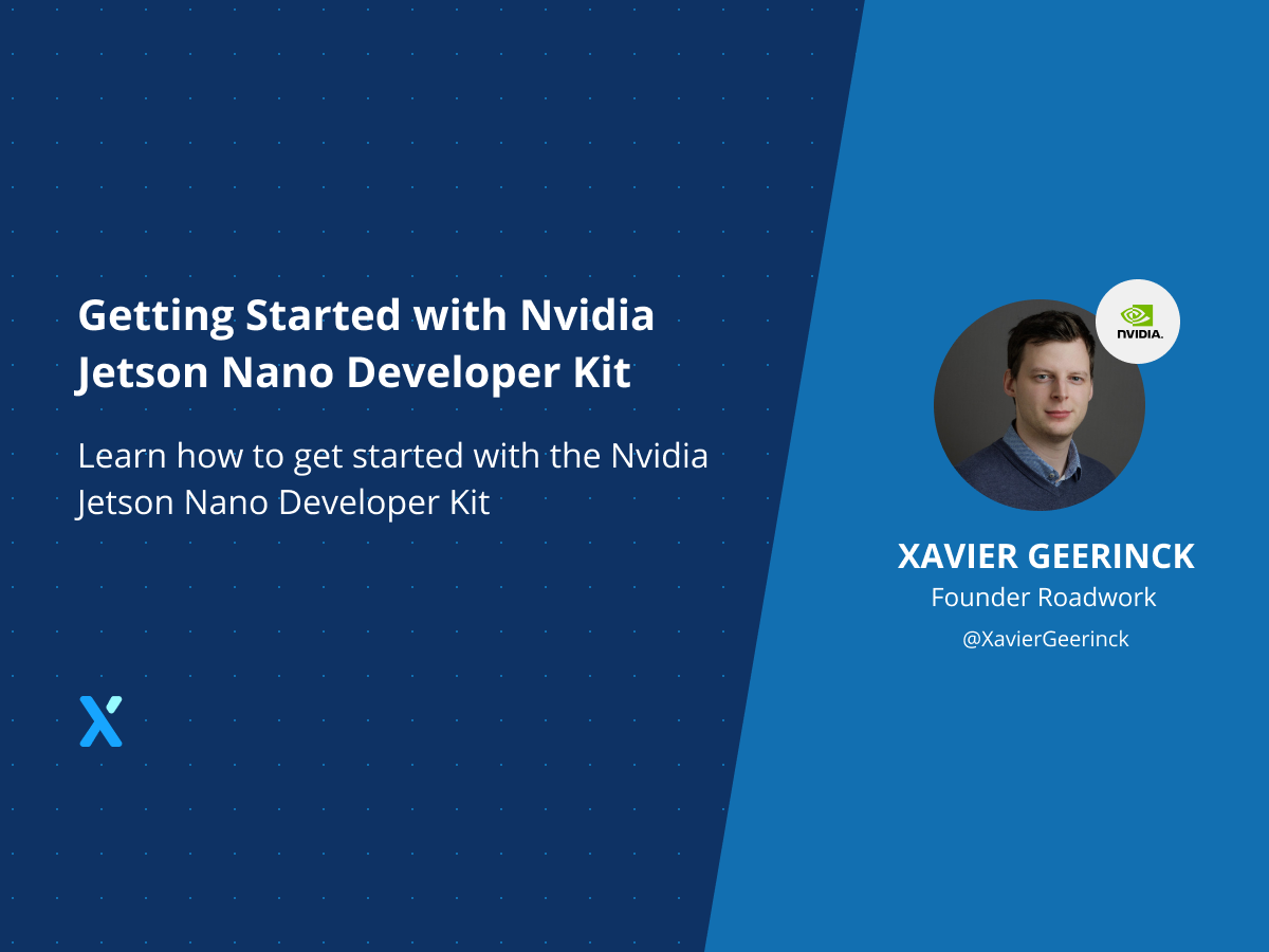 Getting Started with Nvidia Jetson Nano Developer Kit