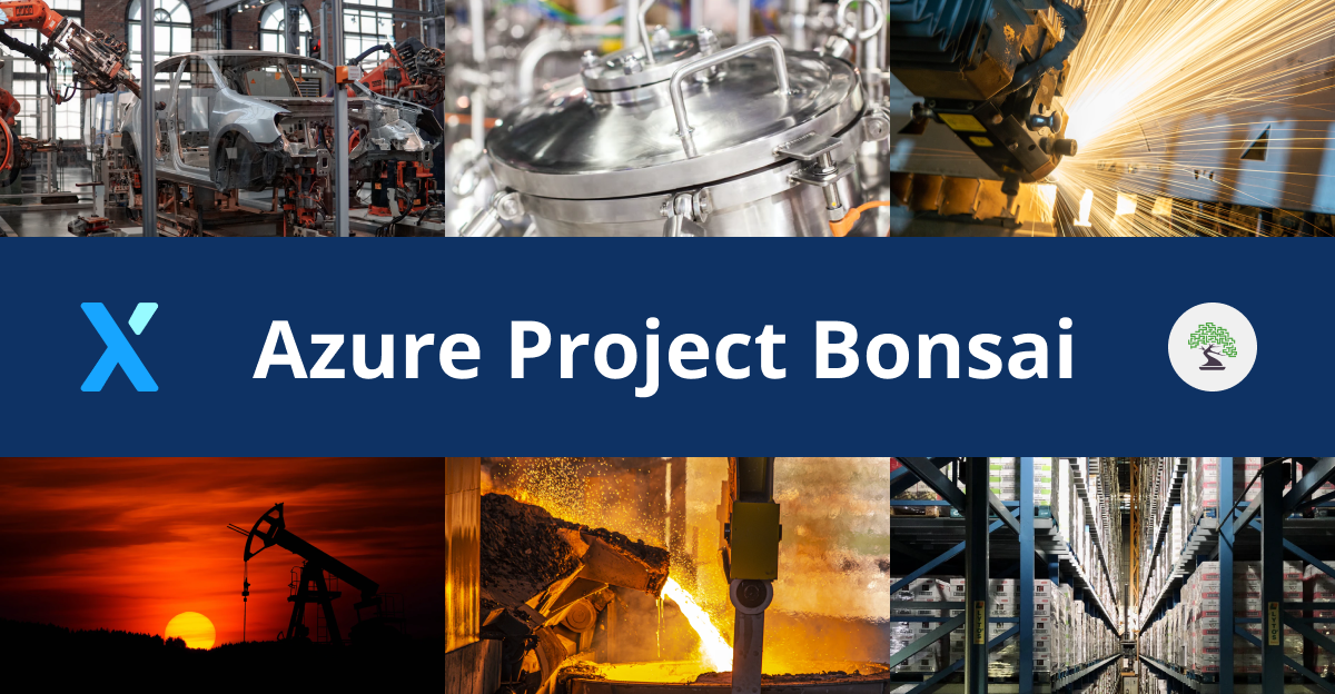 Machine Teaching through Azure Project Bonsai - Series Overview